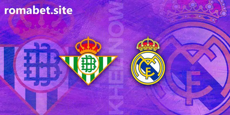 راهنمای شرط بندی رئال بتیس – رئال مادرید در بت فوروارد